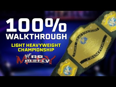 Light Heavyweight Championship 100% Walkthrough - Championship Mode | WWF No Mercy