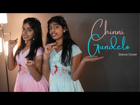 Chinni Gundelo | Dance Cover | Nainika & Thanaya