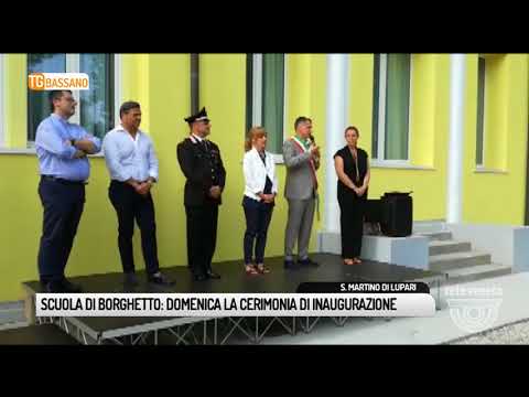 TG BASSANO (13/06/2018) - SCUOLA DI BORGHETTO: DOMENICA LA CERIMONIA DI INAUGURAZIONE