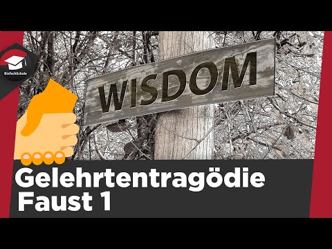 Gelehrtentragödie Faust 1 einfach erklärt - Allgemein, Szenenbeispiel - Gelehrtentragödie erklärt!