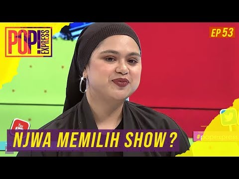 Pop! Express (2019) | Ep 53 - NJWA Memilih Show?