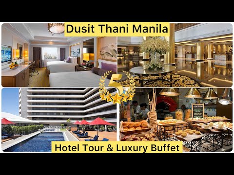 Dusit Thani Manila Philippines | A Luxurious Getaway & Sumptuous Breakfast | Complete Tour 