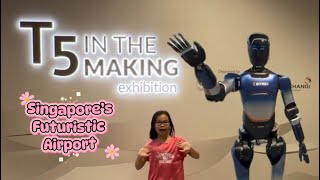 T5 In The Making Exhibition | Inside Singapore's Futuristic Airport Terminal 5