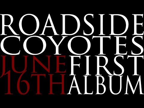 Roadside Coyotes Album Teaser Trailer