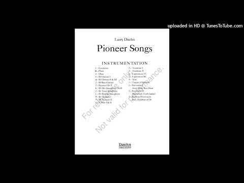 Pioneer Songs Composed by Larry Daehn