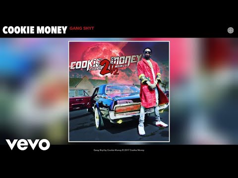 Cookie Money - Gang Shyt (Audio)