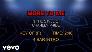 Charley Pride - More To Me (Karaoke)