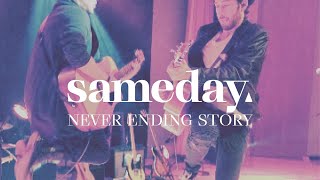 SAMEDAY RECORDS - Never Ending Story (Official Video)