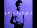IGGY POP - CRY FOR LOVE EXTENDED DANCE VERSION
