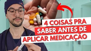 4 coisas que você TEM QUE SABER sobre ADMINISTRAÇÃO DE MEDICAMENTOS