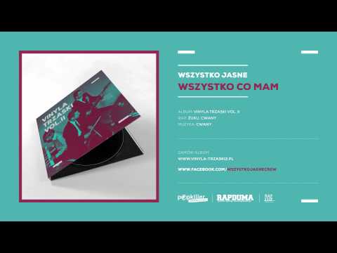 11. Wszystko Jasne - Wszystko Co Mam