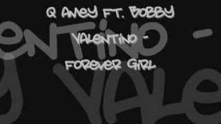 Q. Amey Feat. Bobby Valentino - Forever Girl