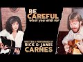 Be Careful What You Wish For - performed by songwriters Rick & Janis Carnes at Pensacola Live