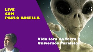 Vida fora da Terra e Universos paralelos