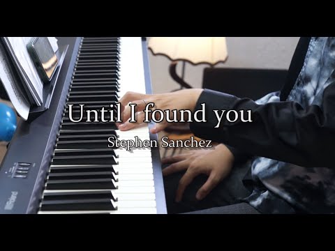 20i - Until I found you - Stephen Sanchez - Piano cover by W.T.