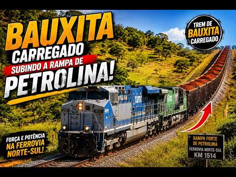 TREM DE BAUXITA DESPEJANDO POTÊNCIA NA RAMPA DE PETROLINA GO - FERROVIA NORTE SUL - JUL/2026
