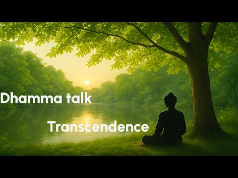 Transcendence in Buddhism: Overcoming Unwholesome Thoughts | MN 19 & MN 20 | The Path to Freedom