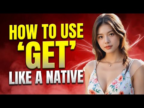 How to Use GET in Everyday English✅Learn English With Podcast English ✅ graded reader