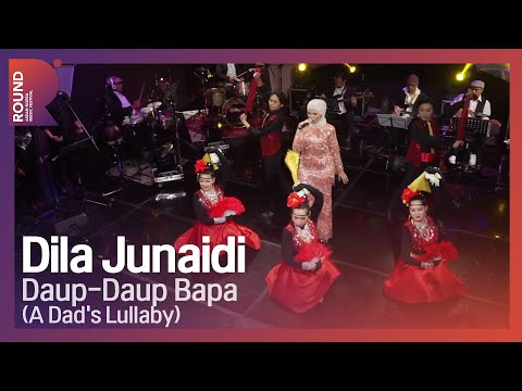 [ROUND FESTIVAL] Dila Junaidi - Daup Daup Bapa