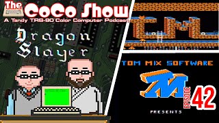 Dragon Slayer is a CoCo Adventure for the Ages! The CoCo Show 42: A Tandy Color Computer Podcast