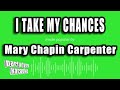 Mary Chapin Carpenter - I Take My Chances (Karaoke Version)