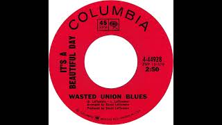 It&#39;s A Beautiful Day Wasted Union Blues (1969)