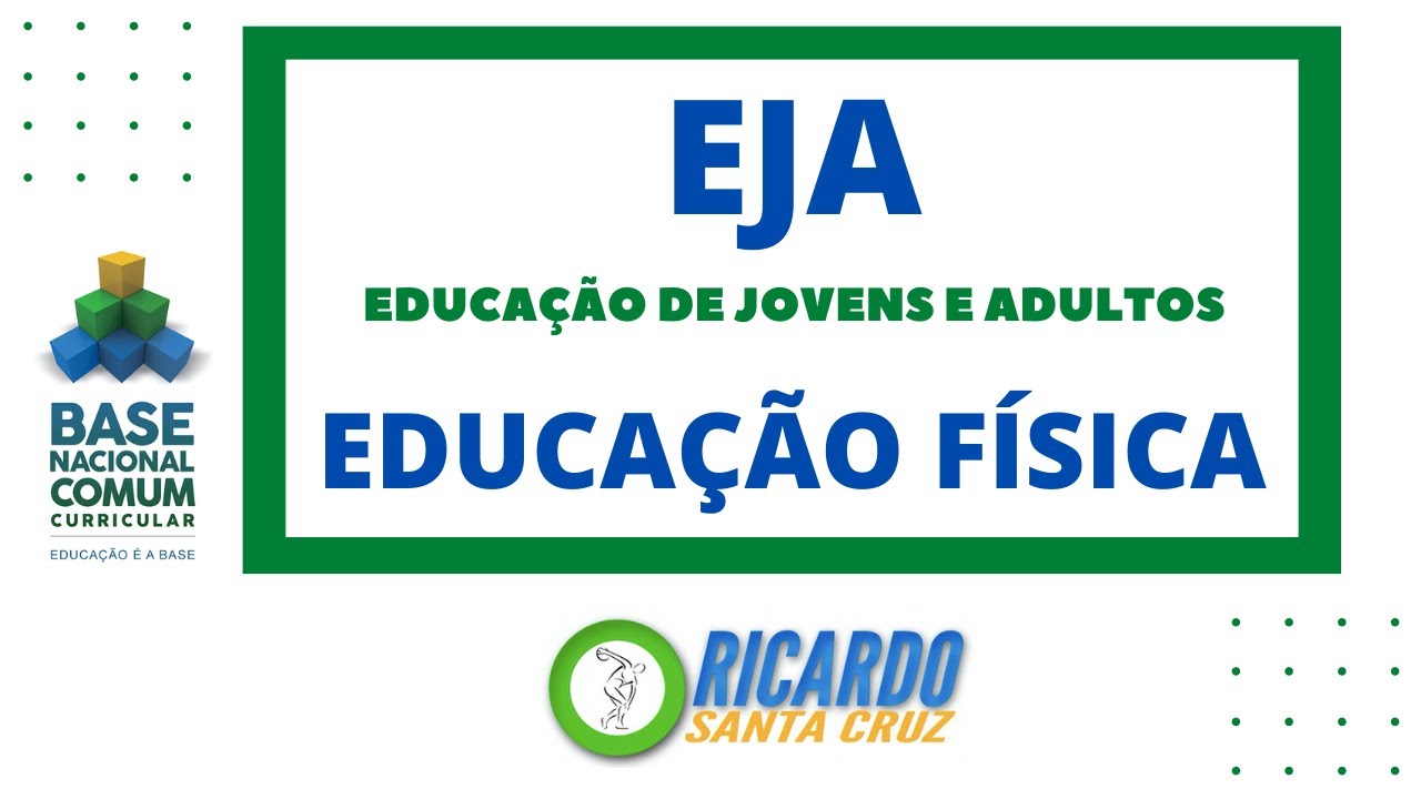 EDUCAÇÃO DE JOVENS E ADULTOS NA BNCC DE EDUCAÇÃO FÍSICA