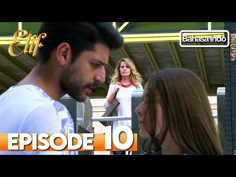 Elif Episode 10 | Indonesian Dubbed