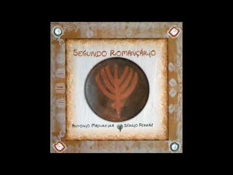 Segundo Romançário - Antônio Madureira & Sérgio Ferraz