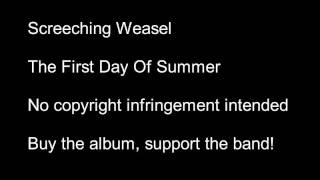 Screeching Weasel - First Day of Summer