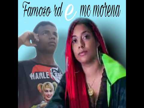 Famoso rd feat mc morena noite passada