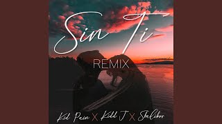 Sin Ti (Remix 2)