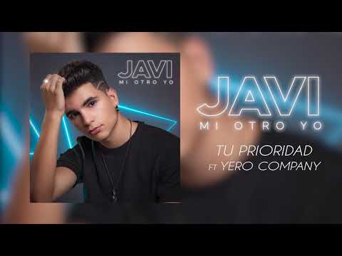 Javi - Tu Prioridad ft Yero Company