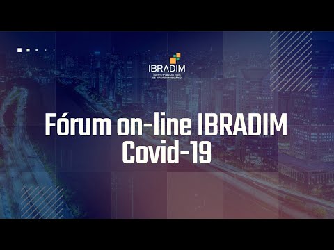 Alberto Ajzental — IBRADIM — Fórum on-line IBRADIM Covid-19 - "Setor de Shopping Center - Durante e Pós COVID-19"