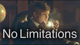 Tommy Shelby | No Limitations