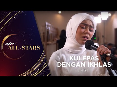 Kulepas Dengan Ikhlas - Lesti | AXN All-Stars