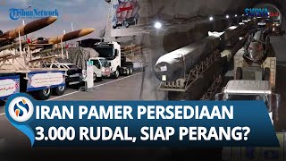 SIAP PERANG BESAR? Pasukan IRGC Iran Pamer Persediaan 3.000 Rudal Balistik Teheran
