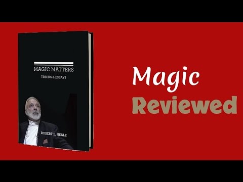 Magic Matters by Robert E. Neale Reviewed