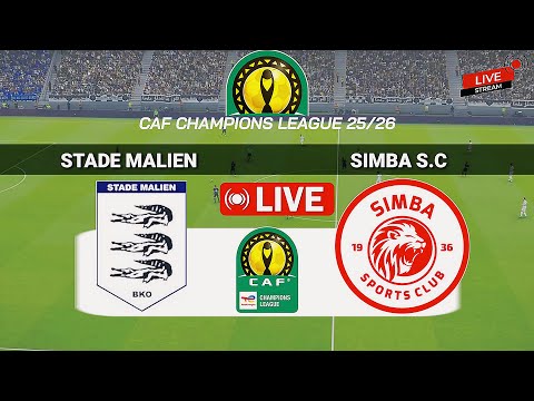 🔴LIVE | Stade Malien vs Simba S.C. - CAF Champions League 2025/26  | Video Game Simulation