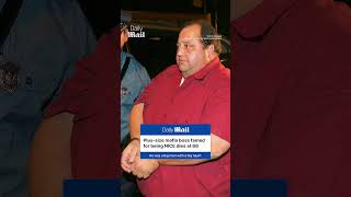 Plus-sized mafia boss Carmen DiNunzio dies at 68