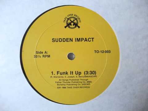Sudden Impact - Funk It Up (1988)