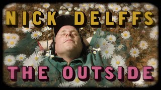 Nick Delffs – “The Outside”