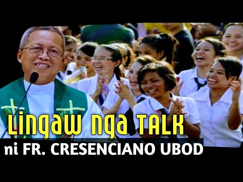 LINGAW kaayo nga Talk ni FR. CRESENCIANO UBOD! Makawala sa stress 😆😆😆