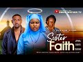 SISTER FAITH Eddie Watson Sarian Martin Patience Ozokwo Oby Titus