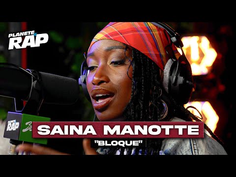 [EXCLU] Saïna Manotte - Bloqué #PlanèteRap