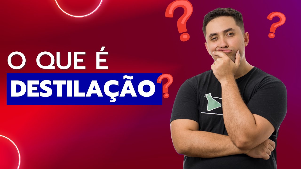 🧪 DESTILAÇÃO SIMPLES E FRACIONADA