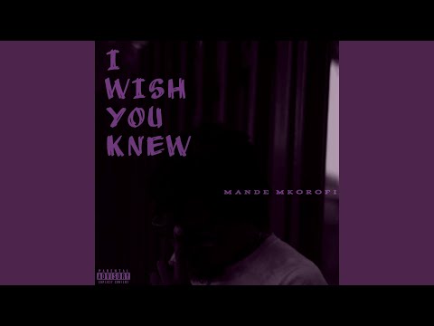 I wish you knew