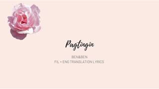 Pagtingin - Ben&amp;Ben (FIL/ENG) lyrics