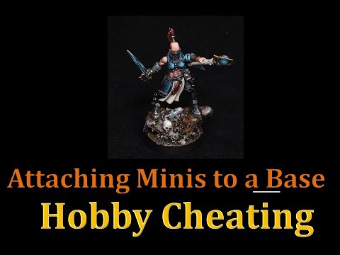 Hobby Cheating 246 - Attaching Minis to a Base