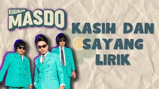 Download lagu Kasih dan Sayang - MASDO (Lirik Video) | Ku nampak kasih didalam sayang mp3